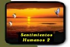 Sentimientos Humanos 2